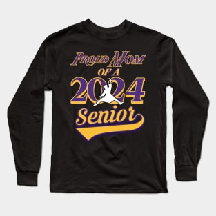 Proud Mom of a 2024 Senior Long Sleeve T-Shirt